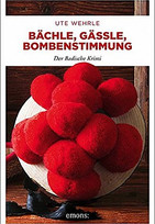 Bächle, Gässle, Bombenstimmung