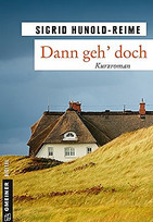 Dann geh' doch