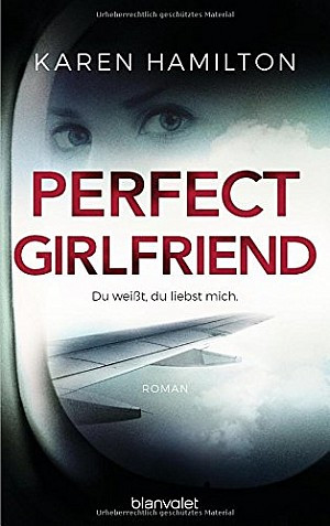 Perfect Girlfriend - Du weißt, du liebst mich