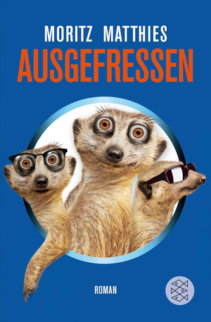 Ausgefressen (Erdmännchen-Krimi 1)