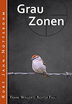 Grauzonen: Frank Wallerts achter Fall