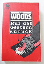 Ruf das Gestern zurück