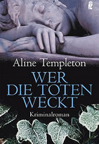 Wer die Toten weckt
