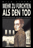 Mehr zu fürchten als den Tod