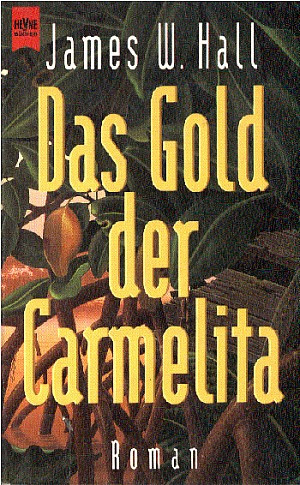 Das Gold der Carmelita