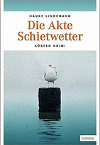 Die Akte Schietwetter