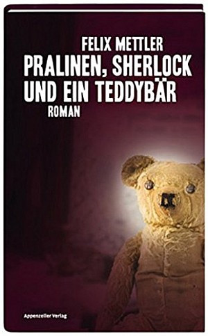 Pralinen, Sherlock und ein Teddybär