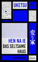 HEN NA IE - Das seltsame Haus