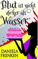 Blut ist nicht dicker als Wasser