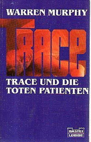 Trace und die toten Patienten