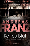 Kaltes Blut (Julia Durant ermittelt 06)