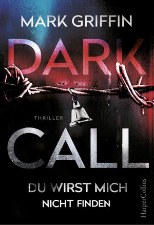 Dark Call - Du wirst mich nicht finden