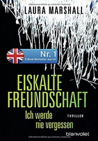 Eiskalte Freundschaft - Ich werde nie vergessen
