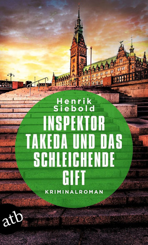 Inspektor Takeda (6) und das schleichende Gift