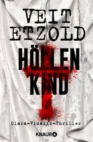 Höllenkind (Die Clara-Vidalis-Reihe 8)