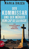 Der Kommissar und der Mörder vom Cap de la Hague