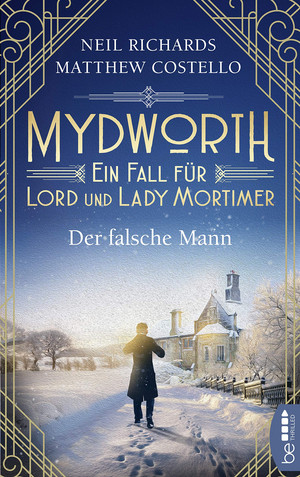 Mydworth - Der falsche Mann: Ein Fall für Lord und Lady Mortimer
