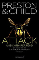 Attack - Unsichtbarer Feind (Ein Fall für Special Agent Pendergast 13)