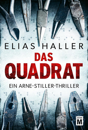 Das Quadrat (Ein Arne-Stiller-Thriller 6)