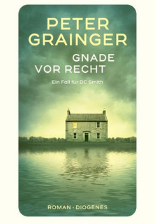 Gnade vor Recht (Ein Fall für DC Smith 2)