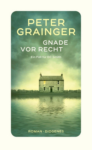 Gnade vor Recht (Ein Fall für DC Smith 2)