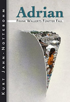 Adrian: Frank Wallerts fünfter Fall