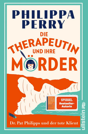 Die Therapeutin und ihre Mörder - Dr. Pat Philipps und der tote Klient