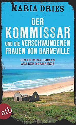 Der Kommissar und die verschwundenen Frauen von Barneville