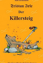 Tristan Irle - Der Killersteig