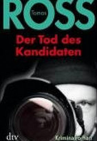 Der Tod des Kandidaten