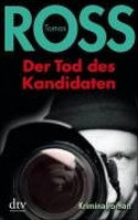 Der Tod des Kandidaten