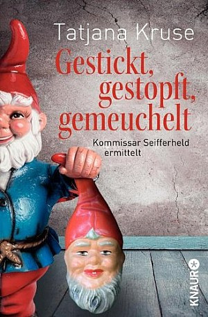 Gestickt, gestopft, gemeuchelt