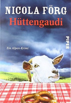 Hüttengaudi (Irmi Mangold und Kathi Reindl 03)