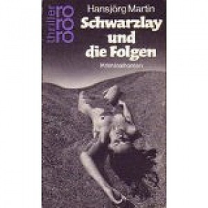 Schwarzlay und die Folgen