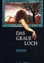 Das graue Loch