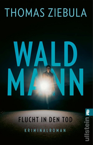 Waldmann - Flucht in den Tod