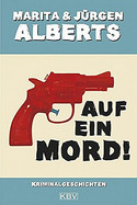 Auf ein Mord!