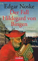 Der Fall Hildegard von Bingen