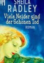 Viele Neider sind der Schönen Tod