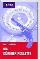 Tödliches Roulette / Das Dürener Roulette