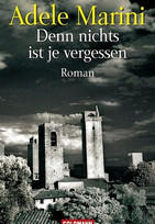 Denn nichts ist je vergessen