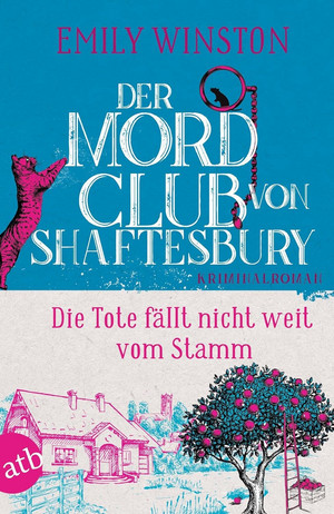 Der Mordclub von Shaftesbury (4) - Die Tote fällt nicht weit vom Stamm