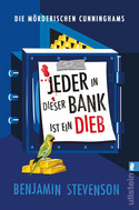 Die mörderischen Cunninghams 3: Jeder in dieser Bank ist ein Dieb