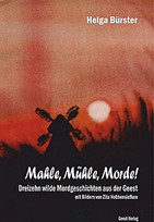 Mahle, Mühle, Morde! (Stories)