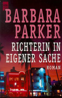 Richterin in eigener Sache