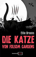 Die Katze von Folsom Gardens