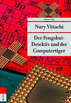 Der Fengshui-Detektiv und der Computertiger
