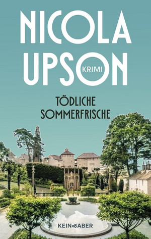Tödliche Sommerfrische (Josephine Tey und Archie Penrose ermitteln 4)
