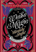 Weiße Magie - Vorsicht Stufe!