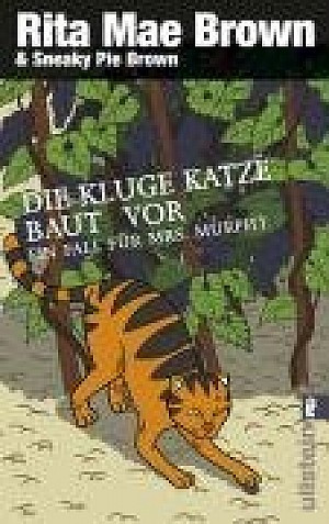 Die kluge Katze baut vor